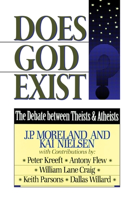 Does God Exist?: The Debate Between Theists & Atheists - J. P. Moreland