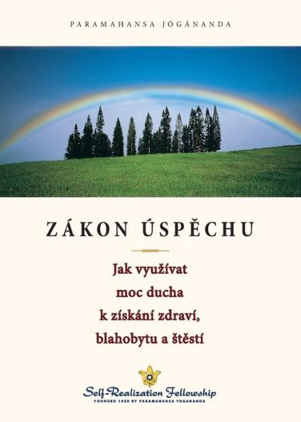 Zákon Úspěchu (The Law of Success--Czech) - Paramahansa Yogananda