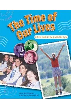 Coperta cărții 'The Time of Our Lives - Behrman House'