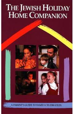 Poza produsului The Jewish Holiday Home Companion - Behrman House