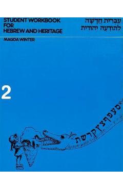 Coperta cărții 'Hebrew & Heritage Modern Language 2 - Workbook - Behrman House'