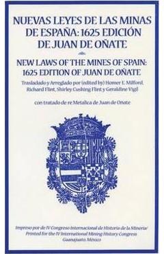 Coperta cărții 'New Laws of the Mines of Spain, 1625 - Homer Milford'