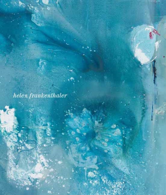 Helen Frankenthaler: Drawing Within Nature, Paintings from the 1990s - Thomas E. Crow