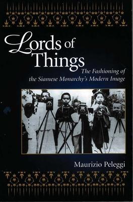 Lords of Things - Maurizio Peleggi