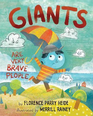 Giants Are Very Brave People - Florence Parry Heide