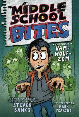 Middle School Bites - Steven Banks