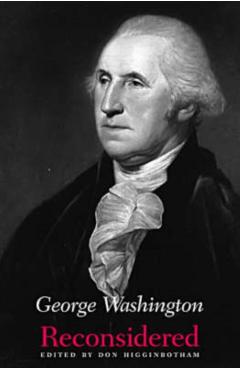 Poza produsului George Washington Reconsidered - Don Higginbotham