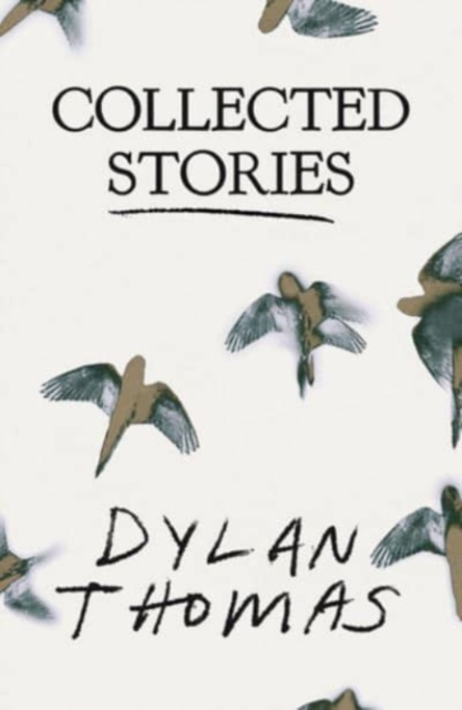 Collected Stories - Dylan Thomas