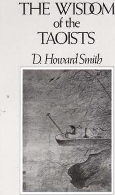 The Wisdom of the Taoists - D. Howard Smith