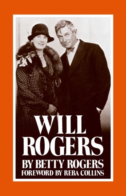 Will Rogers - Betty Rogers
