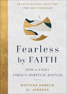 Fearless by Faith: How to Fight Today's Spiritual Battles - Brother Andrew