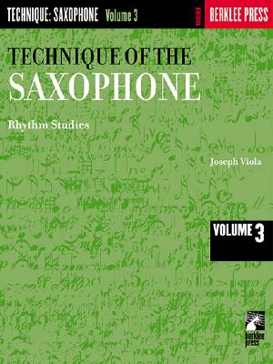 Coperta cărții 'Technique of the Saxophone - Volume 3: Rhythm Studies - Joseph Viola'