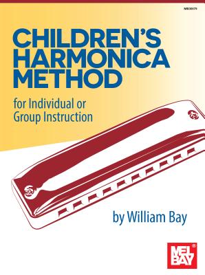 Children's Harmonica Method - William Bay