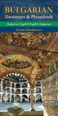 Bulgarian-English/ English-Bulgarian Dictionary & Phrasebook - Michaela Burilkovova