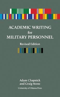 Academic Writing for Military Personnel - Adam Chapnick