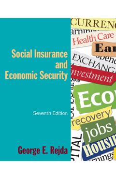 Poza produsului Social Insurance and Economic Security - George E. Rejda