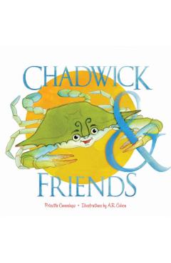 Chadwick and Friends - Priscilla Cummings