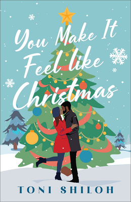 You Make It Feel Like Christmas - Toni Shiloh
