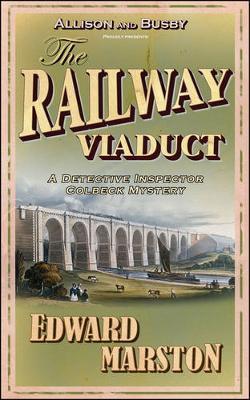 The Railway Viaduct - Edward Marston