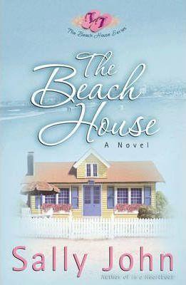 The Beach House - Sally D. John