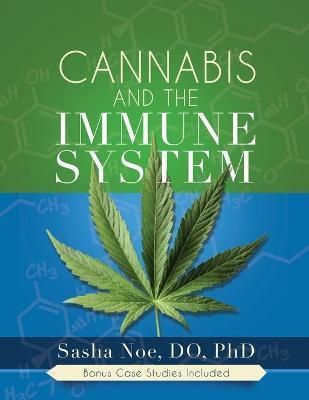 Cannabis and the Immune System - Sasha Noe