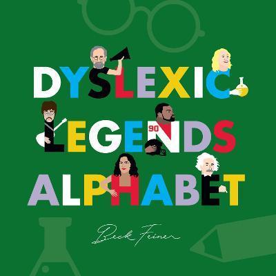 Dyslexic Legends Alphabet - Beck Feiner
