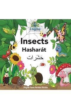 Coperta cărții 'Englisi Farsi Persian Books Insects Hasharát: In Persian, English & Finglisi: Insects Hasharát - Mona Kiani'