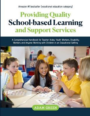 Providing Quality School-Based Learning and Support Services - Adam Green