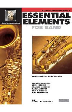 Coperta cărții 'Essential Elements for Band BB Tenor Saxophone - Book 2 with Eei - Hal Leonard Corp'