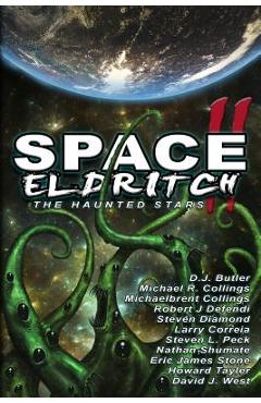 Coperta cărții 'Space Eldritch II: The Haunted Stars - Larry Correia'