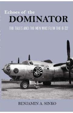 Coperta cărții 'Echoes of the Dominator - Benjamin A. Sinko'
