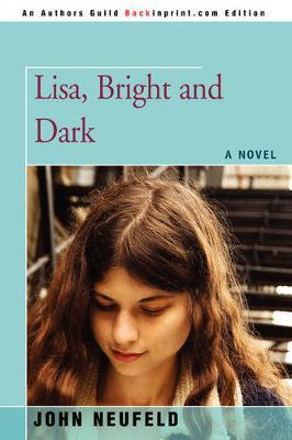 Lisa, Bright and Dark - John Neufeld