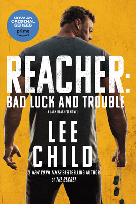 Bad Luck and Trouble (Movie Tie-In): A Jack Reacher Novel - Lee Child