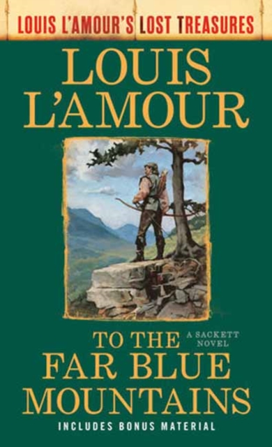 To the Far Blue Mountains(louis l'Amour's Lost Treasures): A Sackett Novel - Louis L'amour