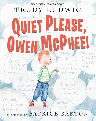 Quiet Please, Owen McPhee! - Trudy Ludwig