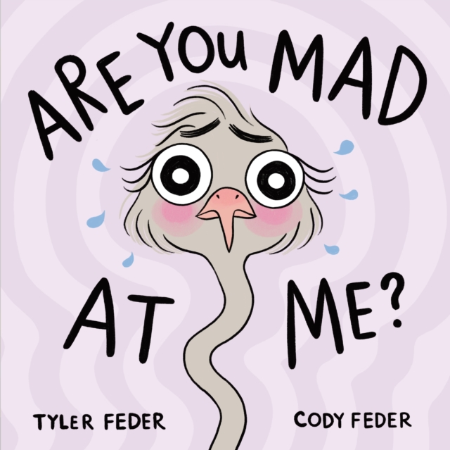 Are You Mad at Me? - Tyler Feder