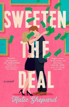 Sweeten the Deal - Katie Shepard
