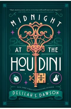 Poza produsului Midnight at the Houdini - Delilah S. Dawson