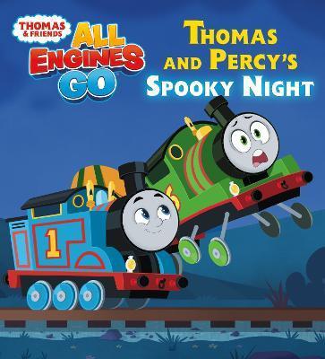 Thomas and Percy's Spooky Night (Thomas & Friends: All Engines Go) - Random House