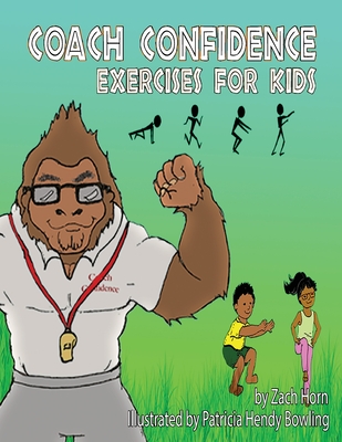 Coach Confidence: Exercises for Kids - Zach Horn