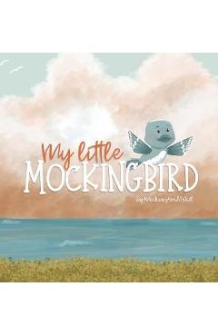 Coperta cărții 'My Little Mockingbird - Rebekah Firmin'