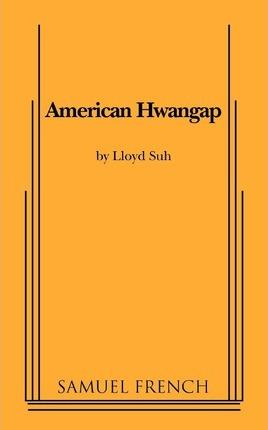 American Hwangap - Lloyd Suh