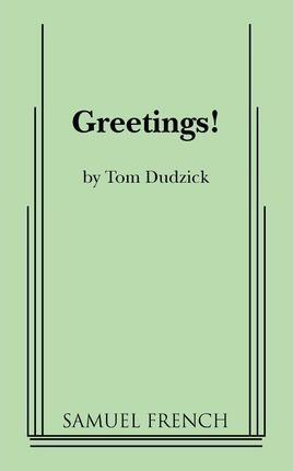 Greetings! - Tom Dudzick