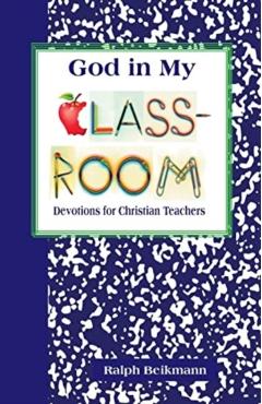 Poza produsului God in My Classroom - Ralph Beikmann