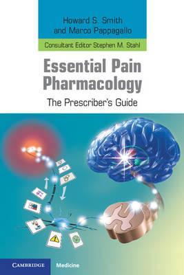 Essential Pain Pharmacology - Howard S. Smith