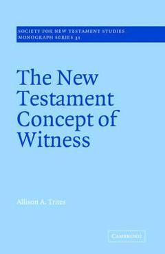 Coperta cărții 'The New Testament Concept of Witness - Alison A. Trites'