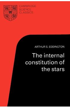 Poza produsului The Internal Constitution of the Stars - Arthur S. Eddington