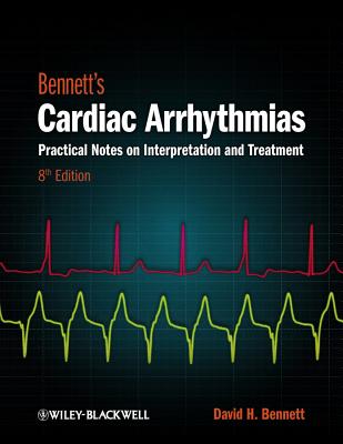 Cardiac Arrhythmias 8e - David H. Bennett