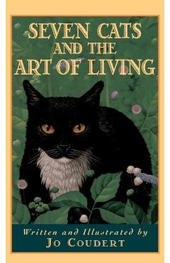 Poza produsului Seven Cats and the Art of Living - Jo Coudert