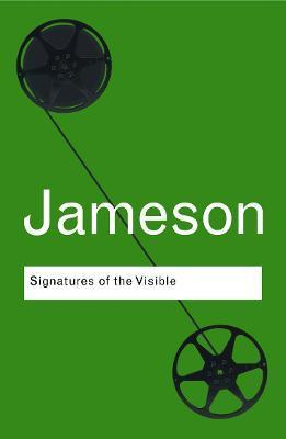 Signatures of the Visible - Fredric Jameson